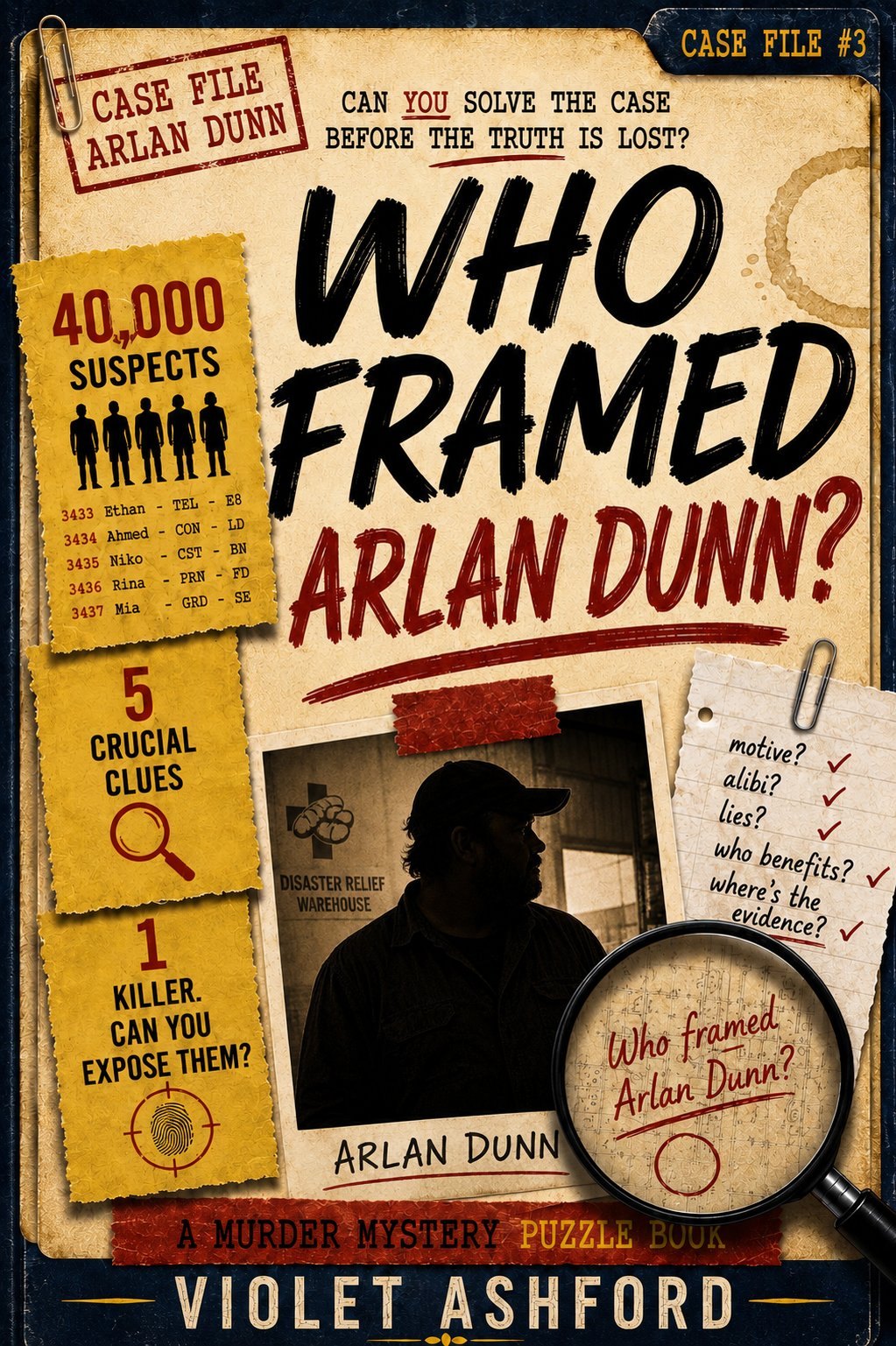 Who Framed Arlan Dunn? — a murder mystery puzzle book by Violet Ashford